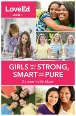 LoveEd: Raising Kids That Are Strong Smart & Pure (Girls Level 1)